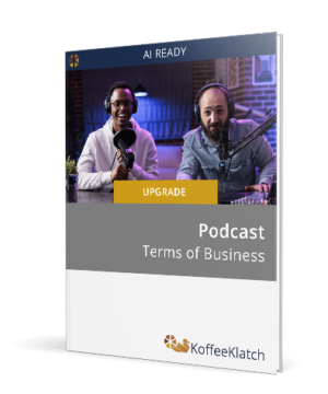 Podcast AI ready Terms of Business | Upgrade